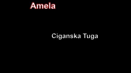 Amela - Ciganska Tuga