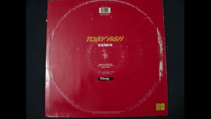 Toby Ash - Go Go Rock Me