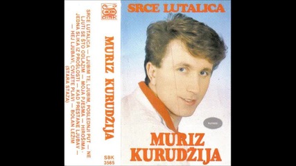Muriz Kurudzija Srce lutalica 1986