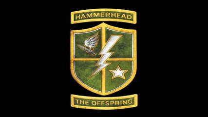 The Offspring - Hammerhead [single Version!]