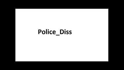 Police_diss