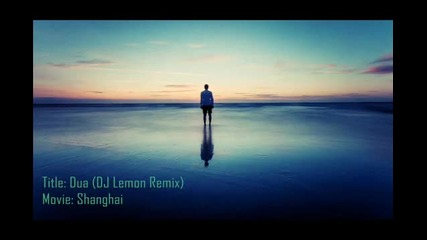 Dua (shanghai) (dj Lemon Remix) - www.uget.in