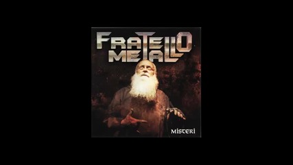 Fratello Metallo - Amore Metallico(монахът металист)