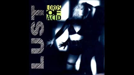 Lords Of Acid - The Most Wonderful Girl (lust)