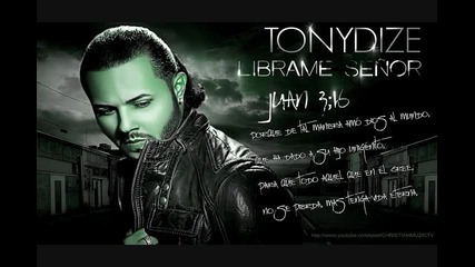 Tony Dize - Librame Senor