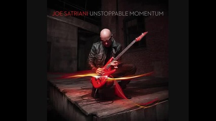 Joe Satriani - Unstoppable Momentum ( 2013 )