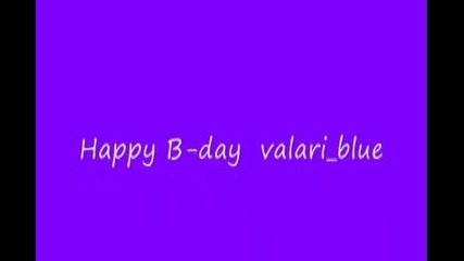 Happy B - day valari blue