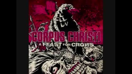 Corpus Christi - (seeing You Again) For the First Time
