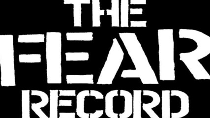 Fear - The Record (1982 Full Album)