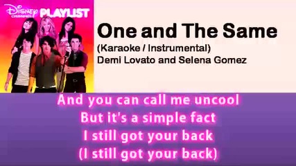 [instrumental Karaoke] One and The Same - Demi Lovato and Selena Gomez with lyrics on screen