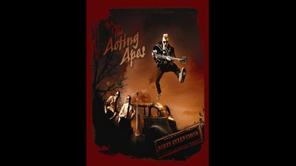 The Acting Apes - Obsessed