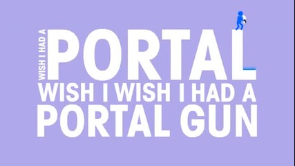 Ако имах оръжието от Portal ! (music video)