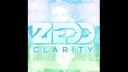 *2013* Zedd ft. Foxes - Clarity ( Swanky Tunes remix )