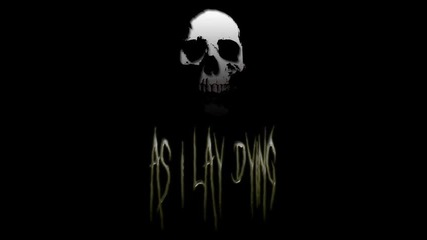 As I Lay Dying - Anger and Apathy 