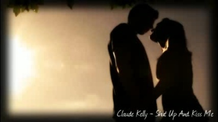 [prevod] Claude Kelly - Shut Up And Kiss Me Dl New Rnb Music 2010