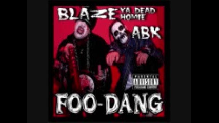 Blaze and Abk - Foo Dang 