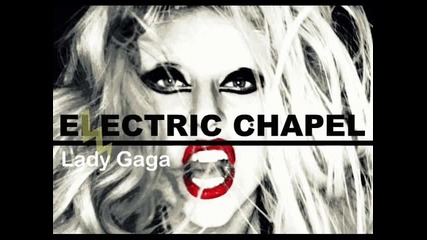 Официален Инструментал! Lady Gaga - Electric Chapel ^ H Q ^