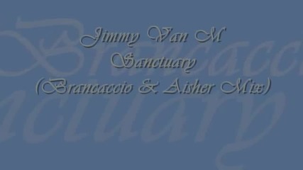 Jimmy Van M - Sanctuary (brancaccio & Aisher Mix)