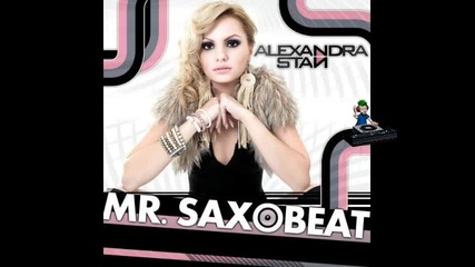 Alexandra Stan - Mr. Saxobeat