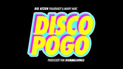 Frauenarzt & Manny Marc - Disco Pogo (original Song)