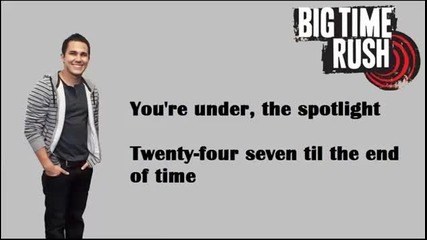 Big Time Rush - Famous [lyrics]