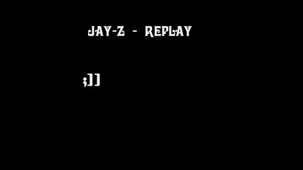 Jey - z - Replay