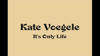 Kate Voegele - It's Only Life