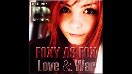 Foxy as Fox - Love & War [ H D ]