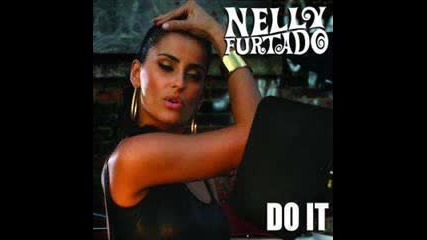 Nelly Furtado - Do It (chipmunk Version)