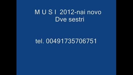 Musi 2012 - Dve Sestri