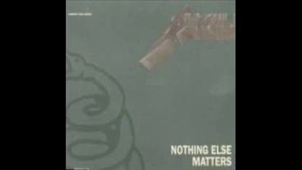 Metallica - Nothing Else Matters