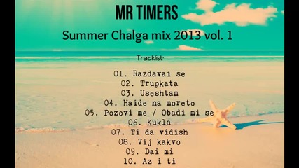 Mr Timers - Summer Chalga mix 2013 vol. 1