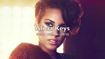 * Alicia Keys - Brand New Me * Lyrics *