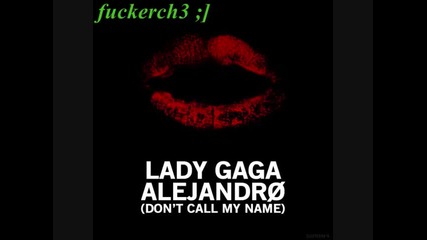 Lady Gaga - Alejandro [chew Fu Club Mix]