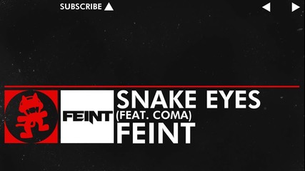 Feint - Snake Eyes (feat. Coma) /free web radio R1 Dubstep/