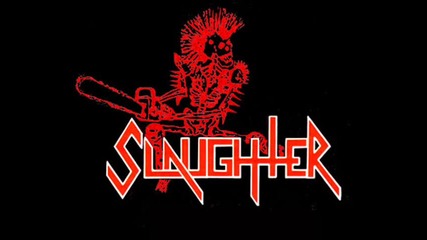 Slaughter - One Foot In The Grave