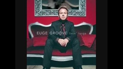 Euge Groove - Livin Large - 01 - Don T Let Me Be Lonely Ton 2004 