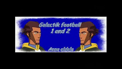 Galactik Football.