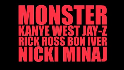 Kanye West, Jay - Z, Rick Ross, Bon Iver, Nicki Minaj - Monster 