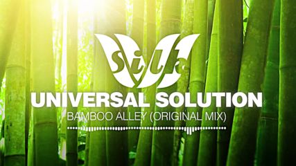 [ Deep House ] Universal Solution - Bamboo Alley [ Silk Music ]