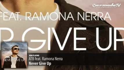 Atb feat. Ramona Nerra - Never Give Up (club Mix)
