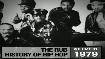 The Rub pres The History of Hip Hop 1979