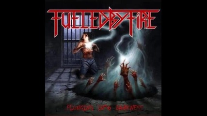 Fueled by Fire - 01 - The Arrival / Plunging Into Darkness (2010) 