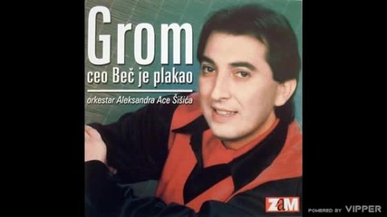 Grom - Gordana - (audio 1998)
