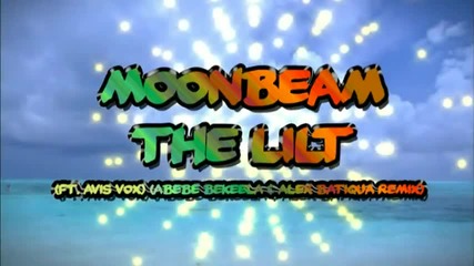 Moonbeam ~ The Lilt (ft Avis Vox) (abebe Bekeela Alex Batiqua Remix)