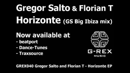 Gregor Salto and Florian T - Horizonte Gs big Ibiza mix 