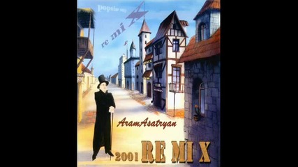 Aram Asatryan - Ani Remix 
