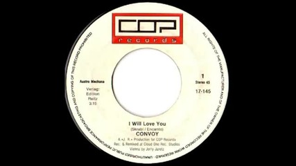 Convoy - I Will Love You (euro disco 7``)