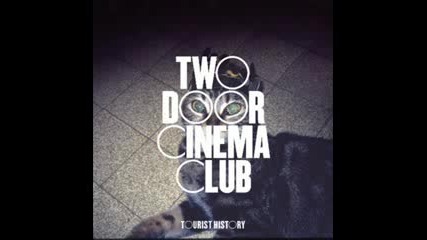 Two Door Cinema Club - Impatience Is A Virtue 