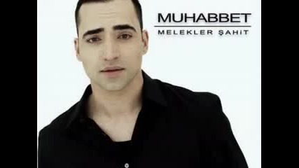 muhabbet - sifam [2011 yeni album melekler sahit]